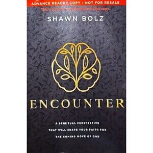 Encounter: A Spiritual Perspective – Shawn Bolz Christian Life – Faithcore